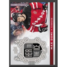 149 Max Domi - Heir to the Ice 2017-18 Canadian Tire Upper Deck Team Canada